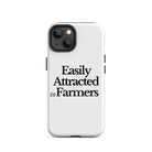 The Tractor Mugs Store iPhone 14 EASILY ATTRACTED TO FARMERS | Tough Case for iPhone® Quality Farmers Merch