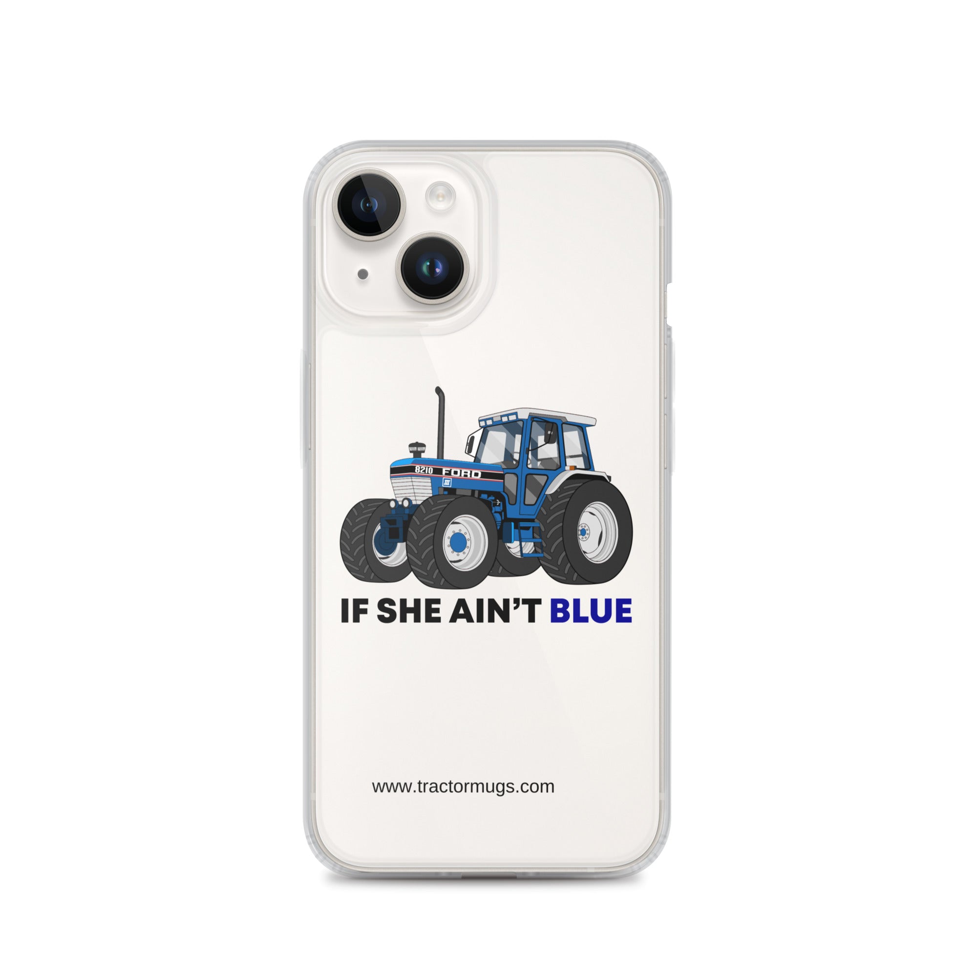The Tractor Mugs Store iPhone 14 If She Ain't Blue | Clear Case for iPhone® Quality Farmers Merch