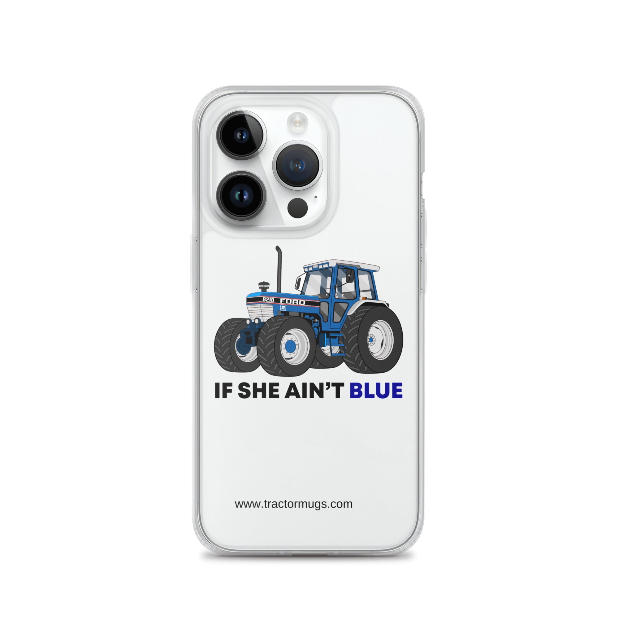 The Tractor Mugs Store iPhone 14 Pro If She Ain't Blue | Clear Case for iPhone® Quality Farmers Merch