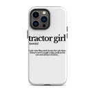 The Tractor Mugs Store iPhone 14 Pro Max TRACTOR GIRL | Tough Case for iPhone® Quality Farmers Merch