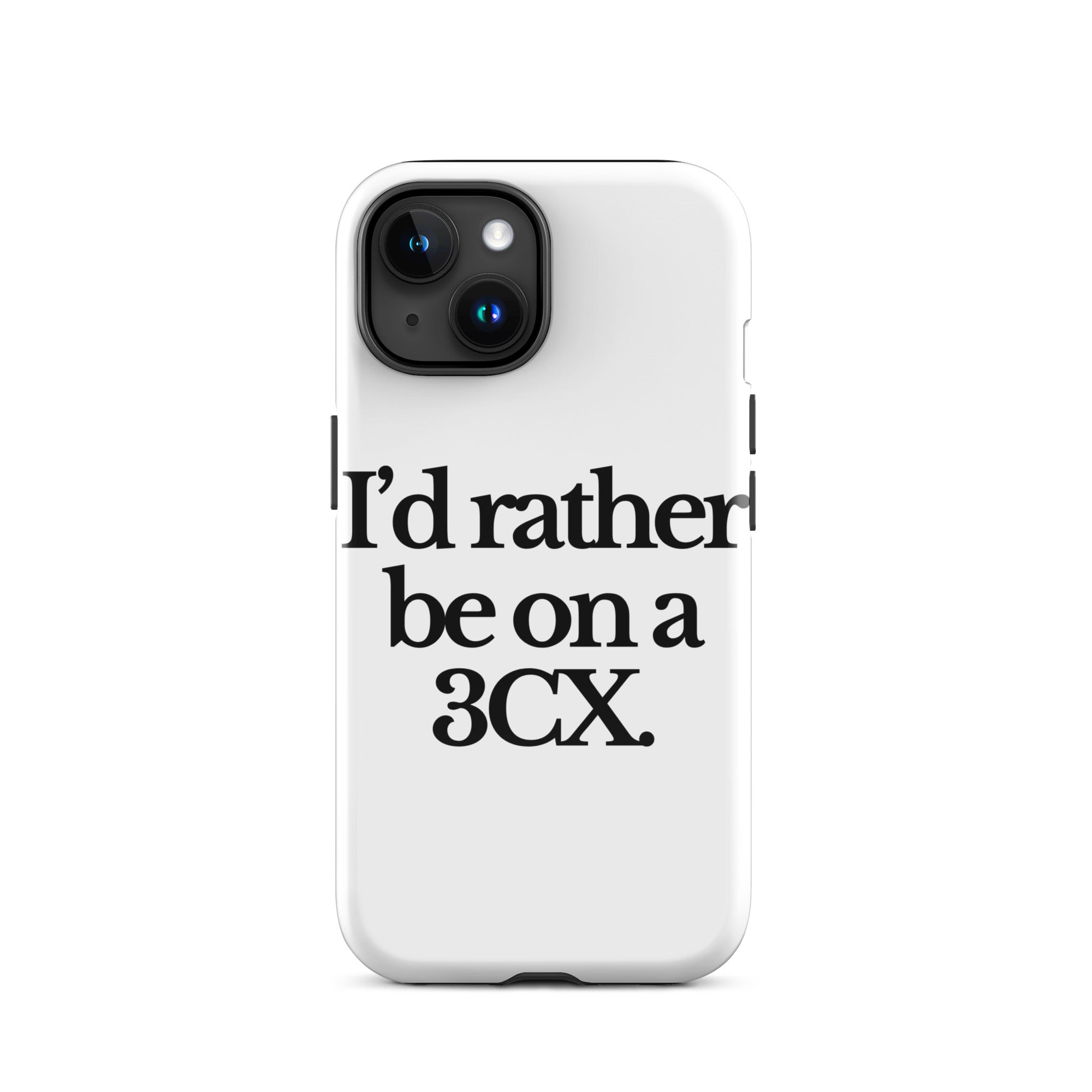 The Tractor Mugs Store iPhone 15 I'D RATHER BE ON A 3CX | Tough Case for iPhone® Quality Farmers Merch