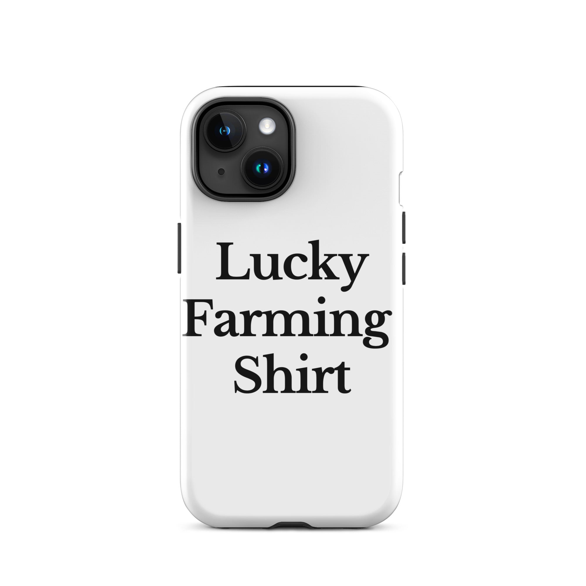 The Tractor Mugs Store iPhone 15 LUCKY FARMING SHIRT | Tough Case for iPhone® Quality Farmers Merch