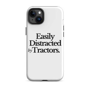 The Tractor Mugs Store iPhone 15 Plus EASILY DISTRACTED BY TRACTORS | Tough Case for iPhone® Quality Farmers Merch