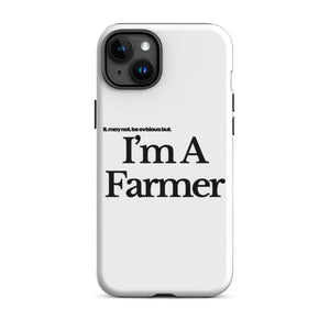 The Tractor Mugs Store iPhone 15 Plus I'M A FARMER  | Tough Case for iPhone® Quality Farmers Merch