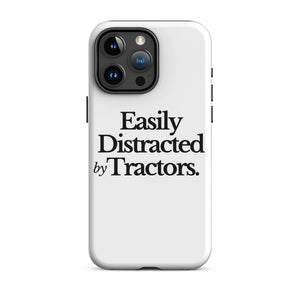 The Tractor Mugs Store iPhone 15 Pro Max EASILY DISTRACTED BY TRACTORS | Tough Case for iPhone® Quality Farmers Merch