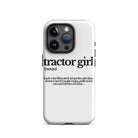 The Tractor Mugs Store iPhone 15 Pro TRACTOR GIRL | Tough Case for iPhone® Quality Farmers Merch