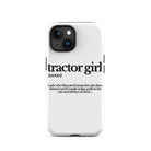 The Tractor Mugs Store iPhone 15 TRACTOR GIRL | Tough Case for iPhone® Quality Farmers Merch