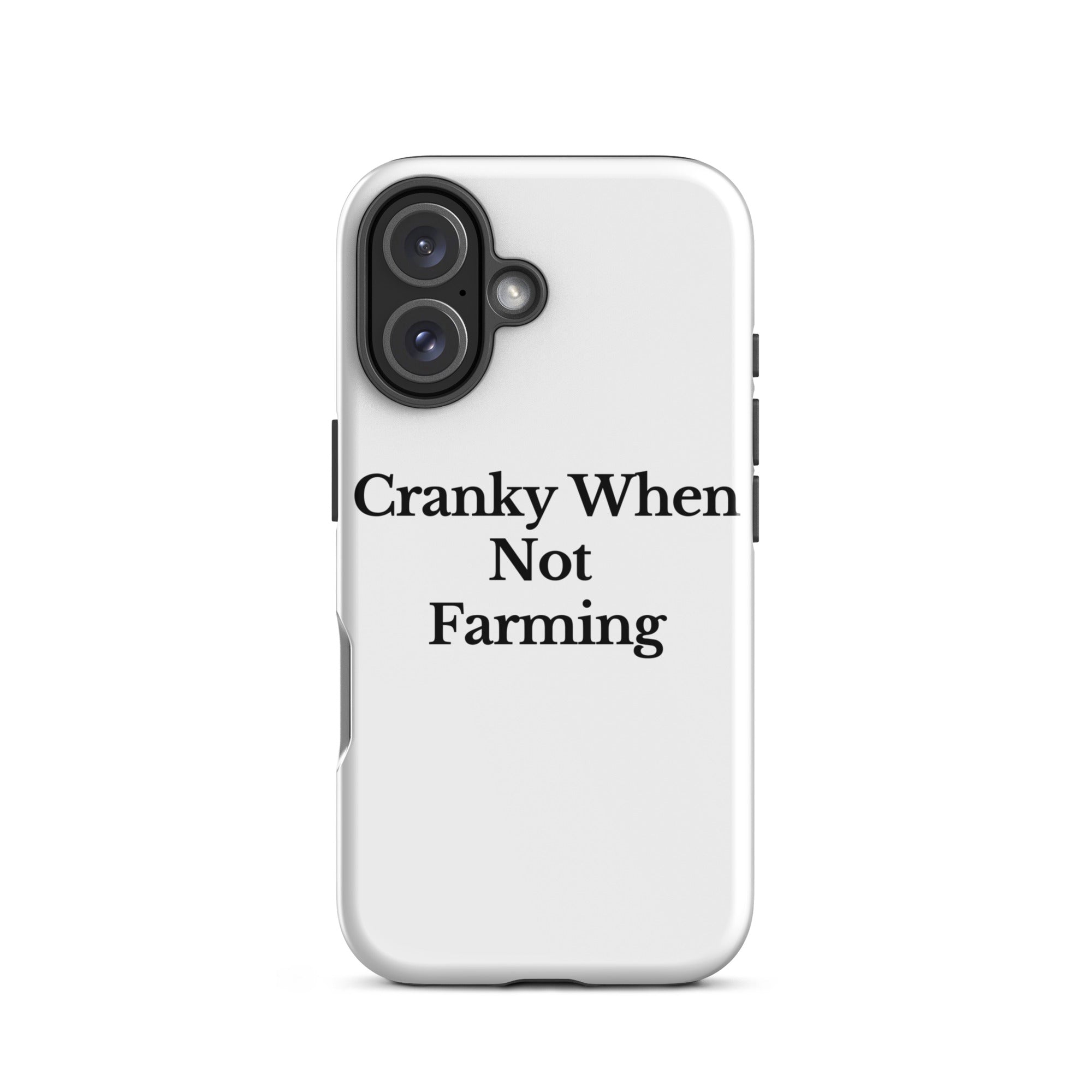 The Tractor Mugs Store iPhone 16 CRANKY WHEN NOT FARMING | Tough Case for iPhone® Quality Farmers Merch