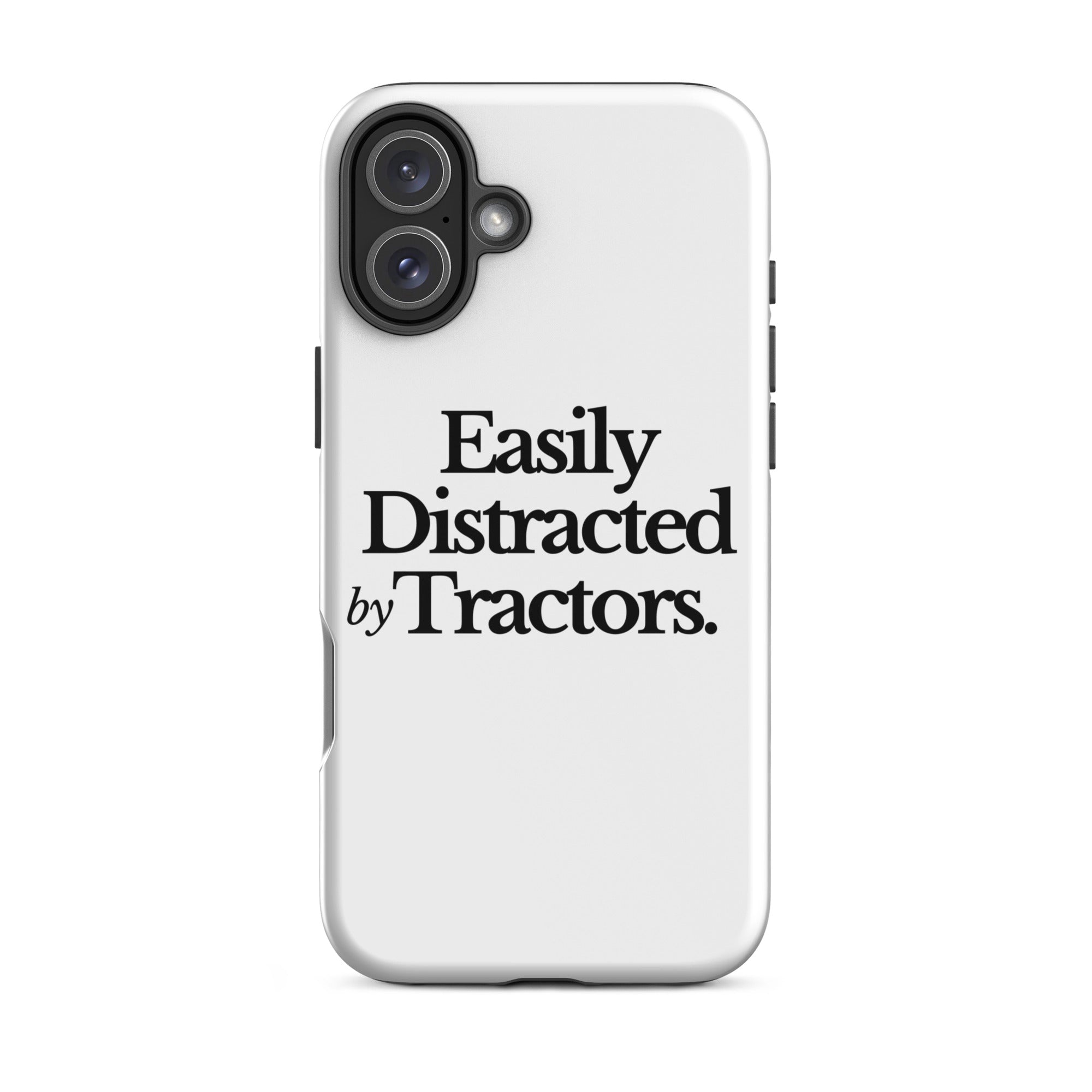 The Tractor Mugs Store iPhone 16 Plus EASILY DISTRACTED BY TRACTORS | Tough Case for iPhone® Quality Farmers Merch