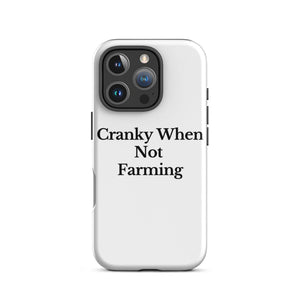 The Tractor Mugs Store iPhone 16 Pro CRANKY WHEN NOT FARMING | Tough Case for iPhone® Quality Farmers Merch