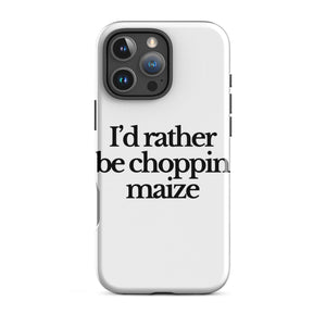 The Tractor Mugs Store iPhone 16 Pro Max I'D RATHER BE CHOPPIN MAIZE | Tough Case for iPhone® Quality Farmers Merch
