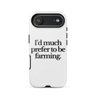 The Tractor Mugs Store iPhone 17 Air I'D MUCH PREFER TO BE FARMING | Tough Case for iPhone® Quality Farmers Merch