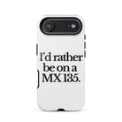 The Tractor Mugs Store iPhone 17 Air I'D RATHER BE ON A MX 135 | Tough Case for iPhone® Quality Farmers Merch