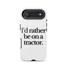 The Tractor Mugs Store iPhone 17 Air I'D RATHER BE ON A TRACTOR | Tough Case for iPhone® Quality Farmers Merch