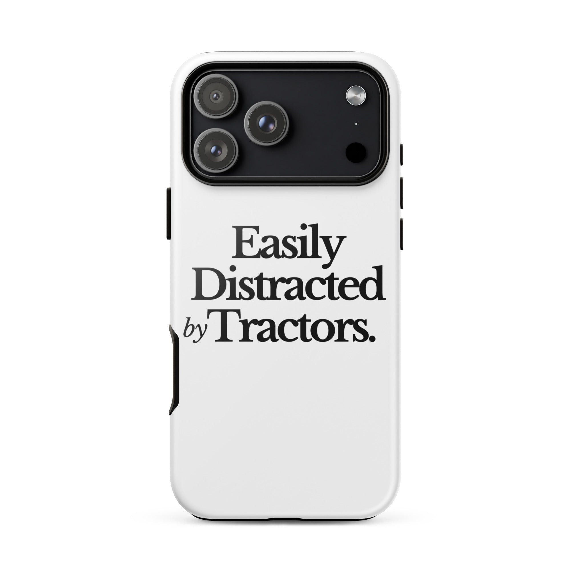 The Tractor Mugs Store iPhone 17 Pro Max EASILY DISTRACTED BY TRACTORS | Tough Case for iPhone® Quality Farmers Merch