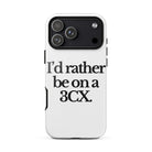 The Tractor Mugs Store iPhone 17 Pro Max I'D RATHER BE ON A 3CX | Tough Case for iPhone® Quality Farmers Merch
