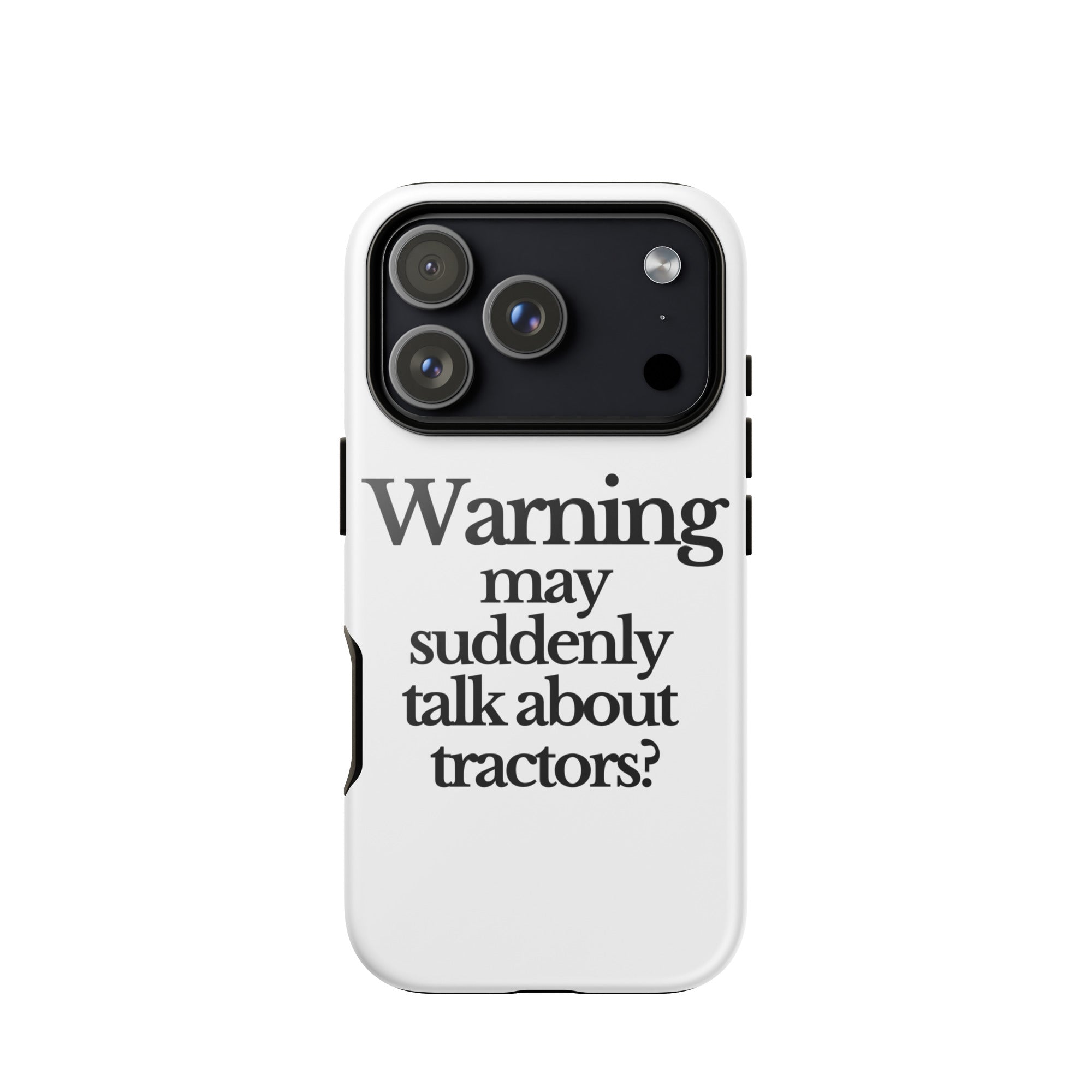 The Tractor Mugs Store iPhone 17 Pro WARNING MAY SUDDENLY TALK ABOUT TRACTORS | Tough Case for iPhone® Quality Farmers Merch