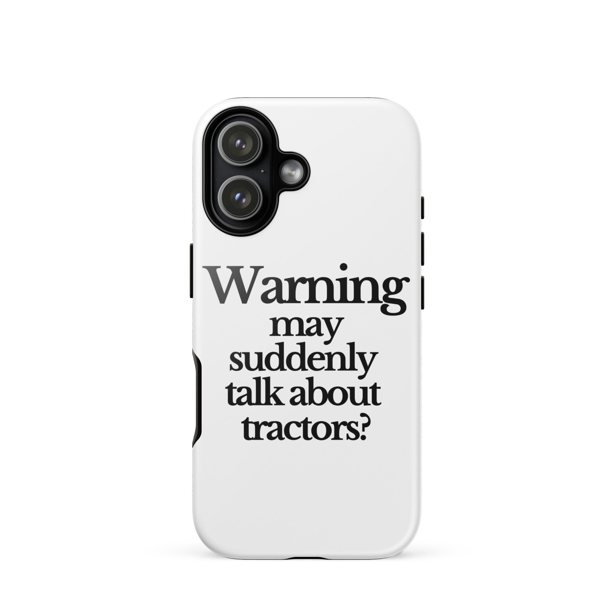 The Tractor Mugs Store iPhone 17 WARNING MAY SUDDENLY TALK ABOUT TRACTORS | Tough Case for iPhone® Quality Farmers Merch