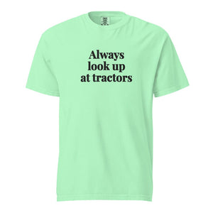 The Tractor Mugs Store Island Reef / S Always Look Up At Tractors | Unisex Premium T-shirt Quality Farmers Merch