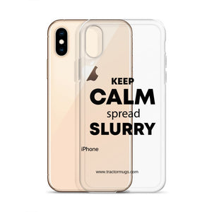 The Tractor Mugs Store KEEP CALM spread SLURRY | Clear Case for iPhone® Quality Farmers Merch