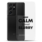 The Tractor Mugs Store KEEP CALM spread SLURRY | Clear Case for Samsung® Quality Farmers Merch