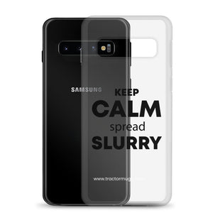 The Tractor Mugs Store KEEP CALM spread SLURRY | Clear Case for Samsung® Quality Farmers Merch