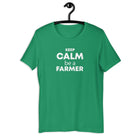 The Tractor Mugs Store Kelly / XS Keep Calm. Be a Farmer | Unisex t-shirt Quality Farmers Merch