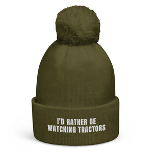 The Tractor Mugs Store Moss Green I'd Rather Be Watching Tractors | Pom-Pom Beanie Quality Farmers Merch