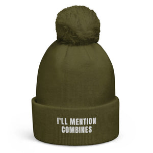 The Tractor Mugs Store Moss Green I'll Mention Combines | Pom-Pom Beanie Quality Farmers Merch