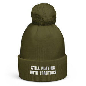 The Tractor Mugs Store Moss Green Still Playing With Tractors | Pom-Pom Beanie Quality Farmers Merch
