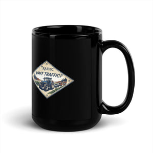 The Tractor Mugs Store New Holland TM 155 TRAFFIC WHAT TRAFFIC? Heritage | Black Mug Quality Farmers Merch