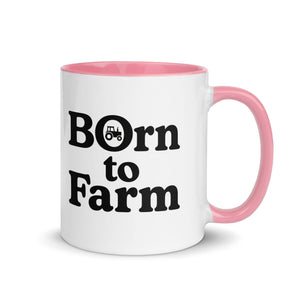 The Tractor Mugs Store Pink / 11 oz Born to Farm | Mug with Color Inside Quality Farmers Merch