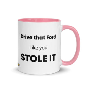 The Tractor Mugs Store Pink Drive That Ford Like You Stole It | Mug with Color Inside Quality Farmers Merch