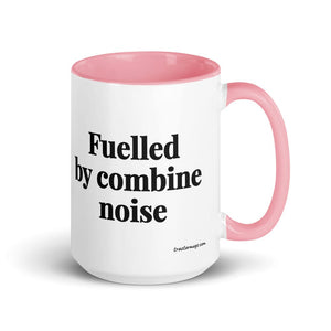 The Tractor Mugs Store Pink Fuelled by Combine Noise | 15 oz Mug with Color Inside Quality Farmers Merch