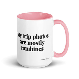 The Tractor Mugs Store Pink My Trip Photos Are Mostly Combines | 15 oz Mug with Color Inside Quality Farmers Merch