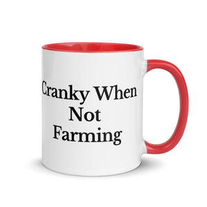 The Tractor Mugs Store Red / 11 oz CRANKY WHEN NOT FARMING | Mug with Color Inside Quality Farmers Merch
