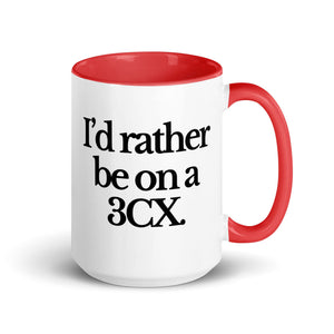 The Tractor Mugs Store Red / 15 oz I'D RATHER BE ON A 3CX | Mug with Color Inside Quality Farmers Merch