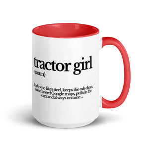 The Tractor Mugs Store Red / 15 oz TRACTOR GIRL | Mug with Color Inside Quality Farmers Merch