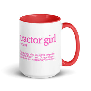 The Tractor Mugs Store Red / 15 oz TRACTOR GIRL | Mug with Color Inside Quality Farmers Merch