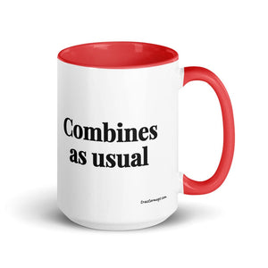 The Tractor Mugs Store Red Combines as Usual | 15 oz Mug with Color Inside Quality Farmers Merch