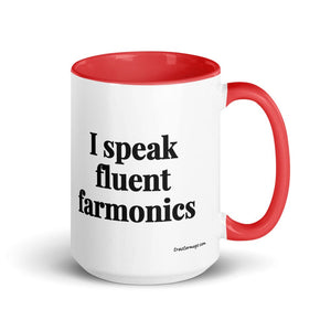The Tractor Mugs Store Red I Speak Fluent Farmonics | 15 oz Mug with Color Inside Quality Farmers Merch