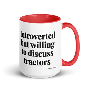 The Tractor Mugs Store Red Introverted But Willing To Discuss Tractors | 15 oz Mug with Color Inside Quality Farmers Merch