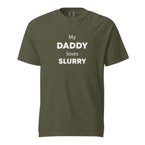 The Tractor Mugs Store Sage / S My Daddy Loves Slurry | Unisex Premium T-Shirt Quality Farmers Merch
