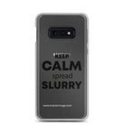 The Tractor Mugs Store Samsung Galaxy S10e KEEP CALM spread SLURRY | Clear Case for Samsung® Quality Farmers Merch