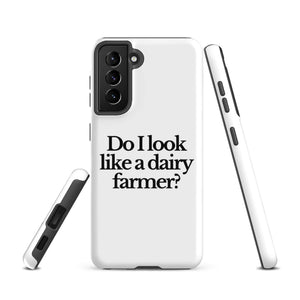 The Tractor Mugs Store Samsung Galaxy S21 DO I LOOK LIKE A DAIRY FARMER | Tough case for Samsung® Quality Farmers Merch