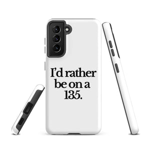 The Tractor Mugs Store Samsung Galaxy S21 I'D RATHER BE ON A 135 | Tough case for Samsung® Quality Farmers Merch