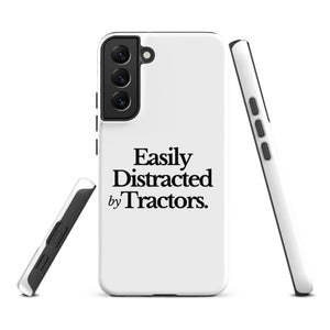 The Tractor Mugs Store Samsung Galaxy S22 Plus EASILY DISTRACTED BY TRACTORS | Tough case for Samsung® Quality Farmers Merch