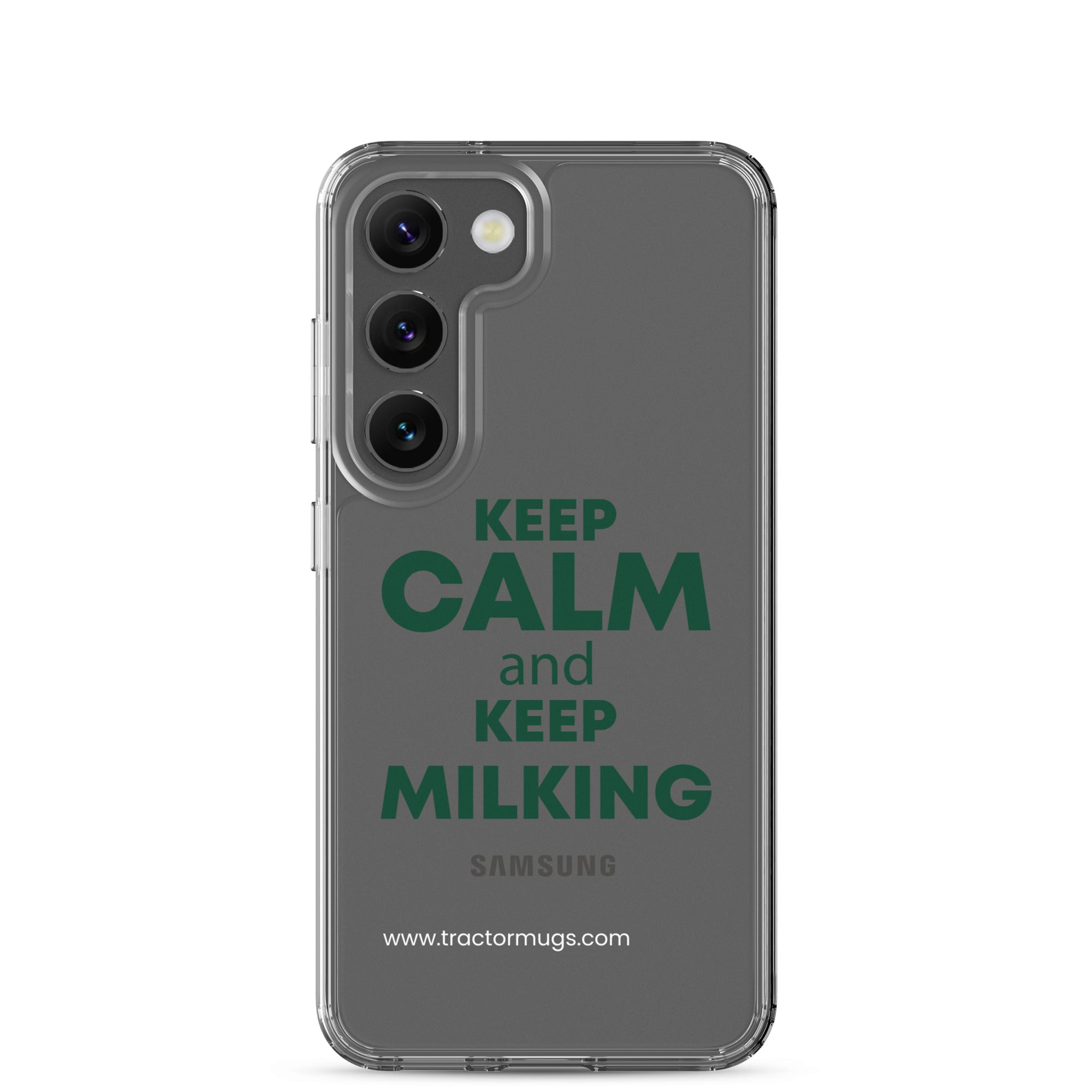 The Tractor Mugs Store Samsung Galaxy S23 KEEP CALM and KEEP MILKING | Clear Case for Samsung® Quality Farmers Merch
