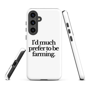 The Tractor Mugs Store Samsung Galaxy S24 Plus I'D MUCH PREFER TO BE FARMING | Tough case for Samsung® Quality Farmers Merch