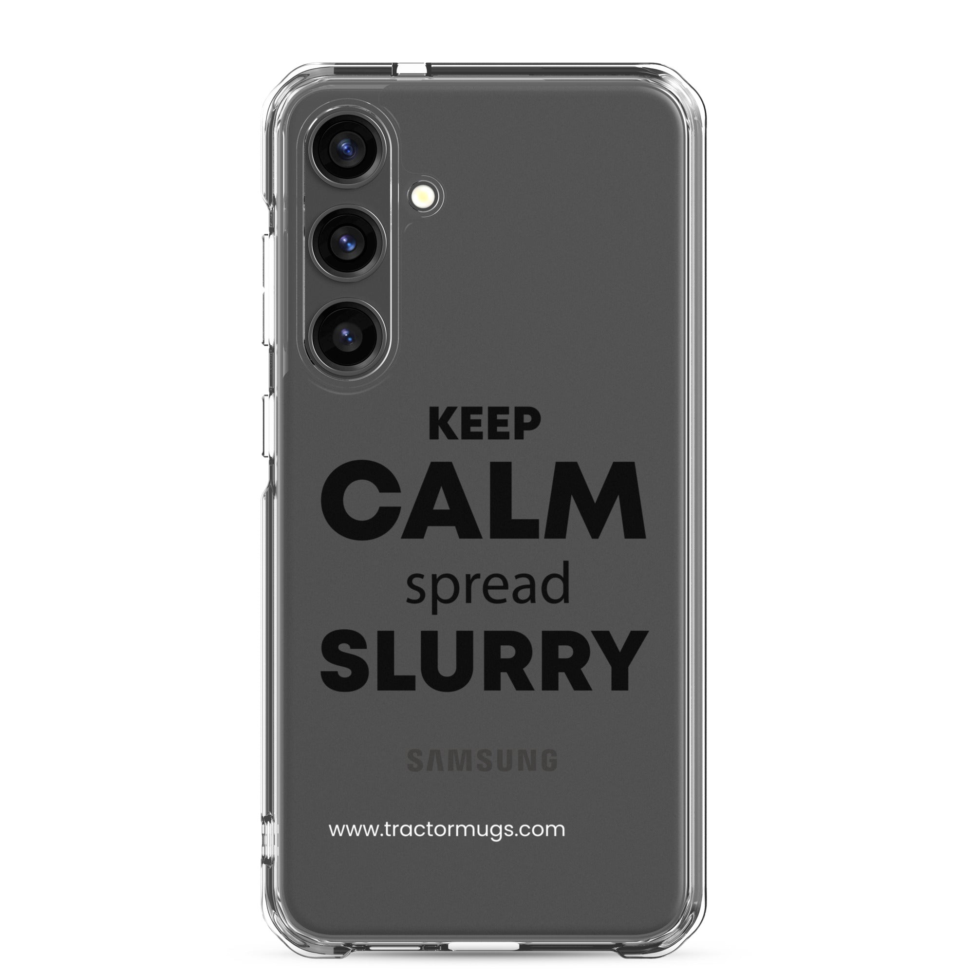 The Tractor Mugs Store Samsung Galaxy S24 Plus KEEP CALM spread SLURRY | Clear Case for Samsung® Quality Farmers Merch